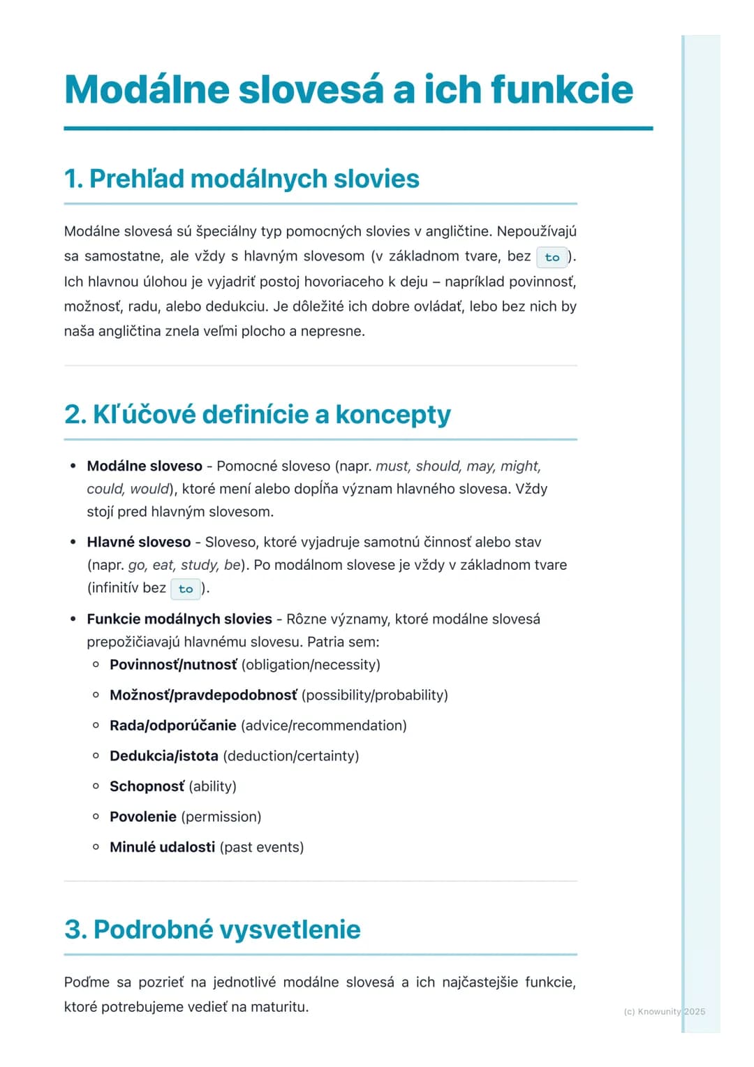 # Modálne slovesá a ich funkcie
## 1. Prehľad modálnych slovies
Modálne slovesá sú špeciálny typ pomocných slovies v angličtine. Nepoužíva
